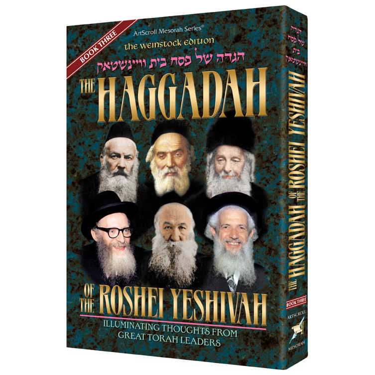 Haggadah Of The Roshei Yeshivah - Volume 3 - Hardcover -Perfect For Passover