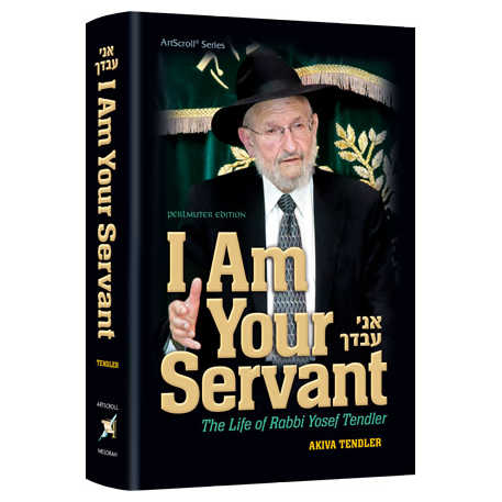 I Am Your Servant [R' Yosef Tendler]