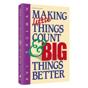 Making Little Things Count And Big Things Better - Hardcover