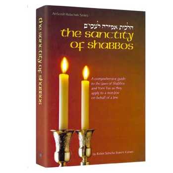 The Sanctity Of Shabbos - Hardcover