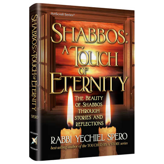 Shabbos: A Touch Of Eternity - Hardcover