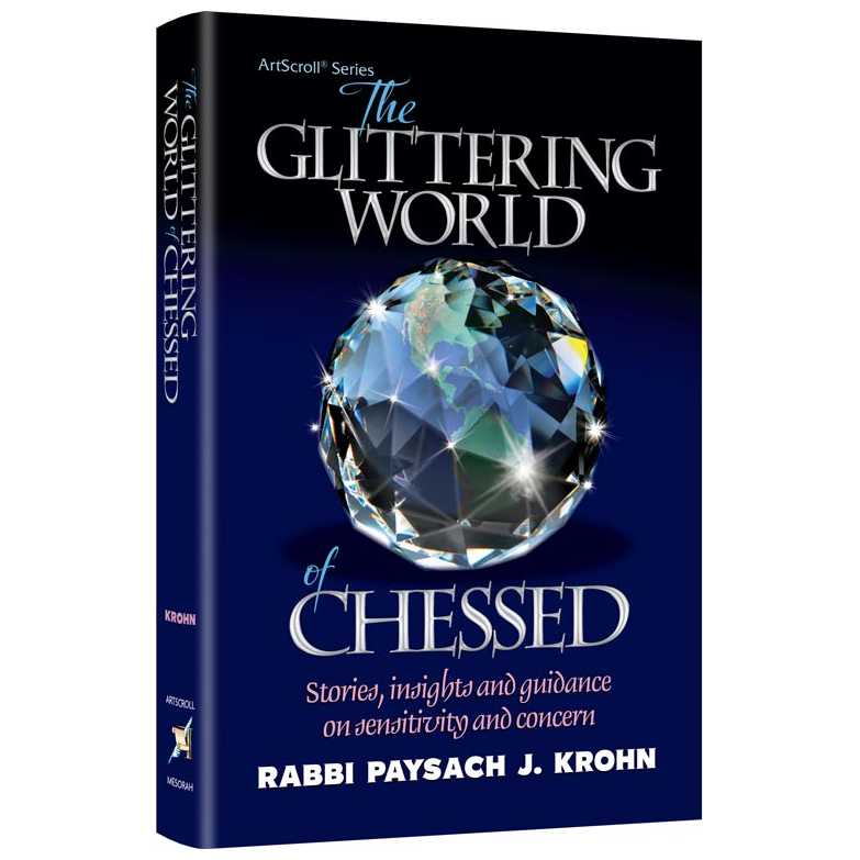 The Glittering World Of Chessed